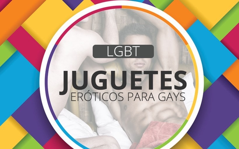 Juguetes eróticos para gays