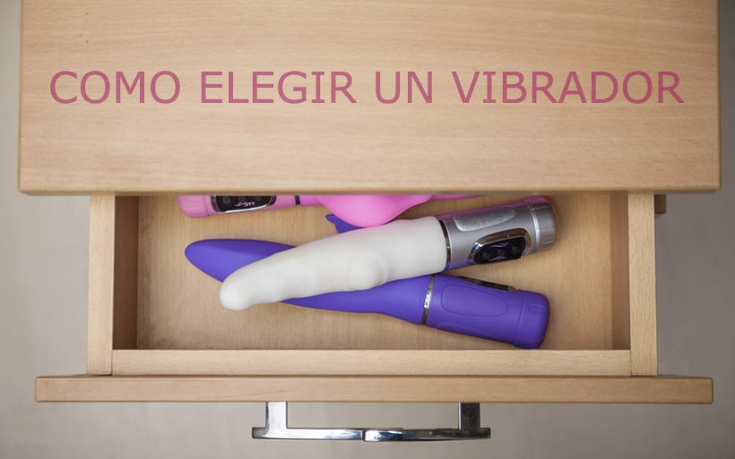 Cómo elegir un vibrador